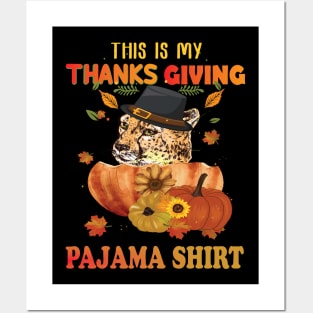 This is my thanksgiving pajama shirt cheetah lovers thanksgiving gift Posters and Art